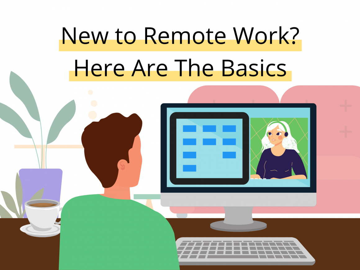 person that is new to remote work