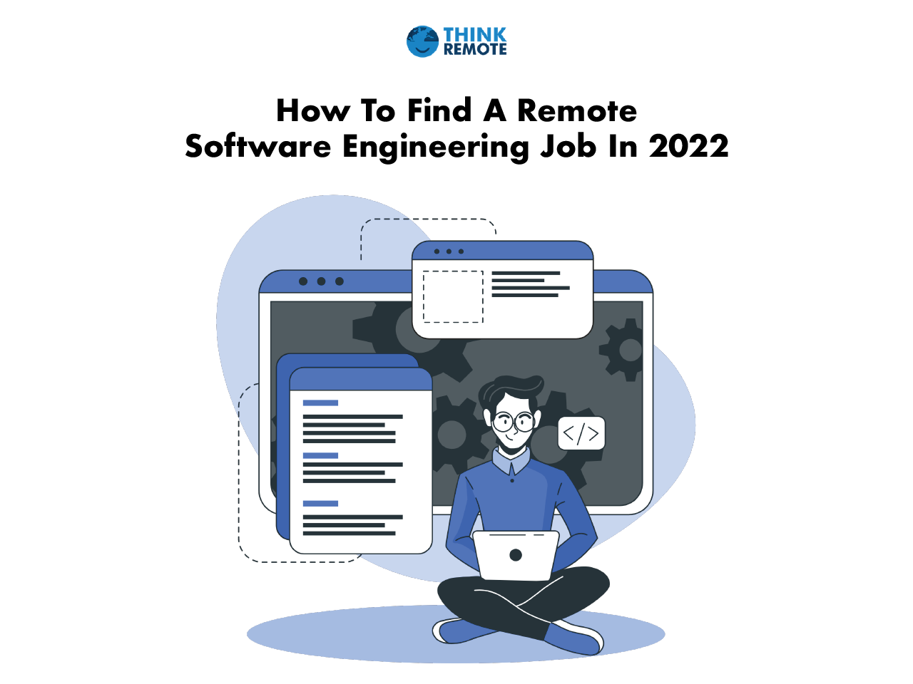 How To Land A Remote Software Engineering Job In 2023 ThinkRemote