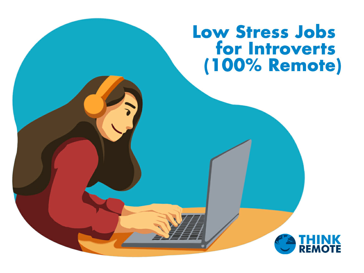 low-stress-jobs-for-introverts-100-remote-thinkremote