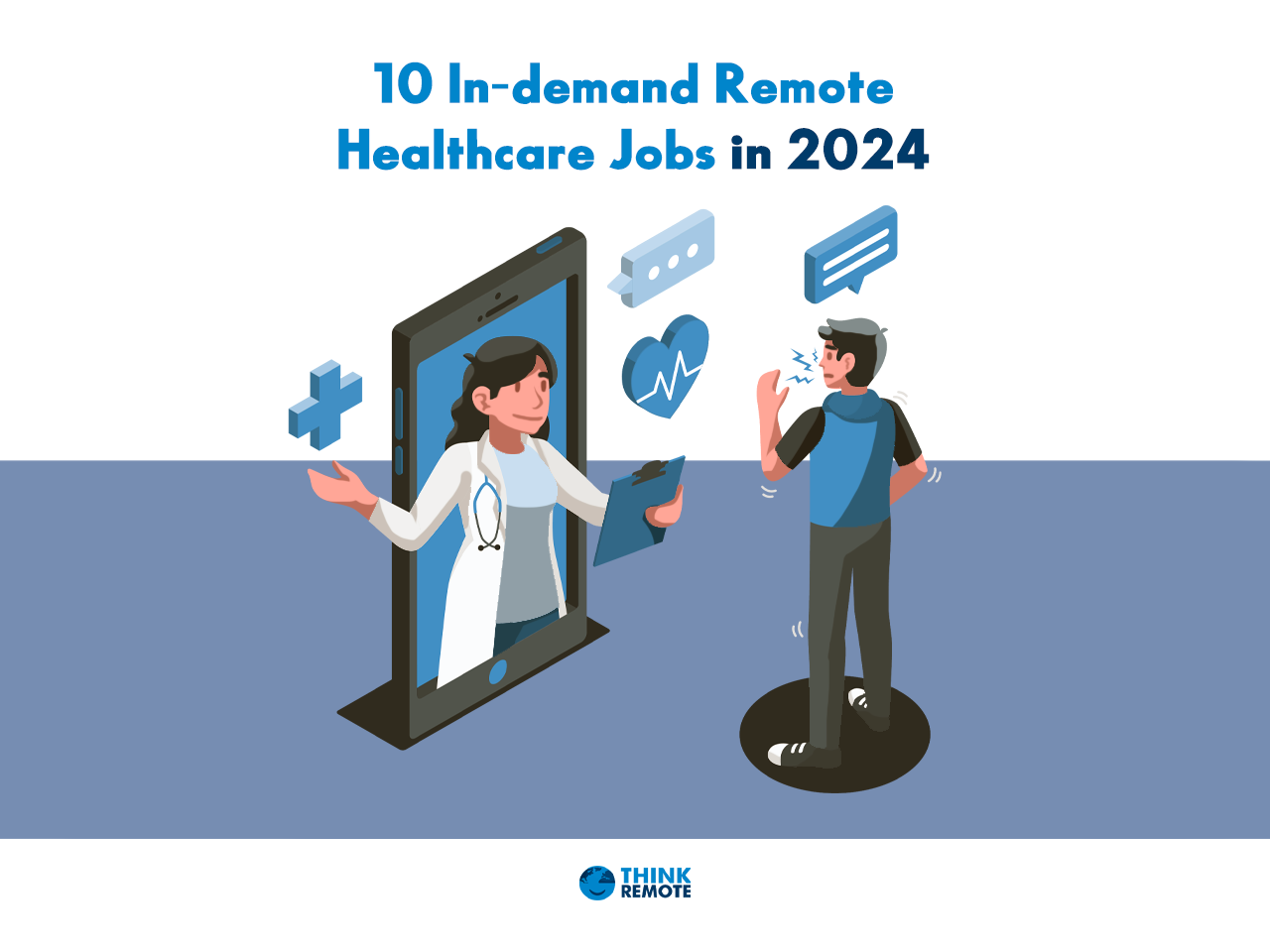 11 In Demand Remote Healthcare Jobs In 2024 ThinkRemote   Remote Healthcare Jobs 